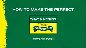 Wray & Nephew Rum Punch Guide
